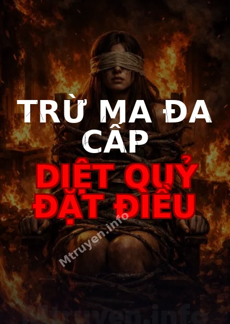 Trừ Ma Đa Cấp Diệt Quỷ Đặt Điều