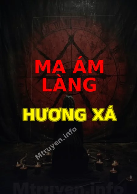 Ma Ám Làng Hương Xá