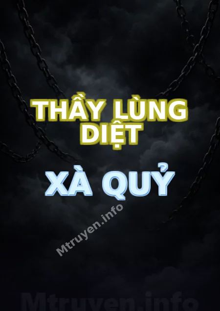 Thầy Lùng Diệt Xà Quỷ