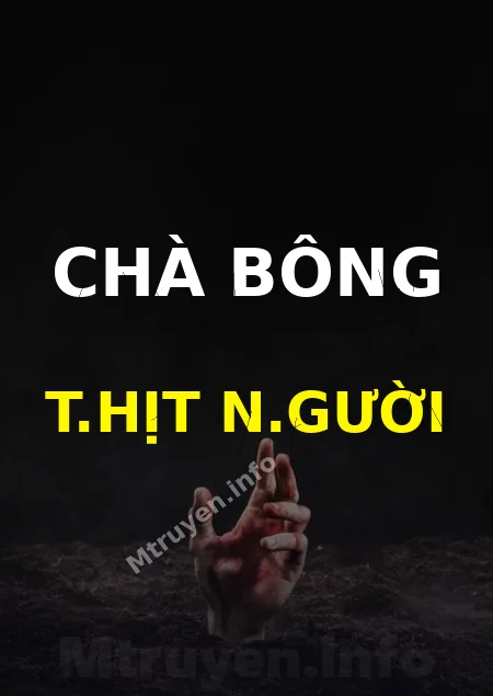 Chà Bông T.hịt N.gười