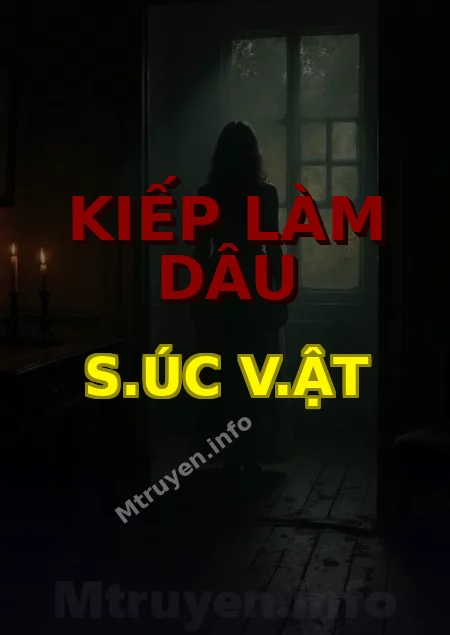 Kiếp Làm Dâu S.úc V.ật