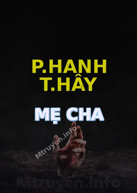 P.hanh T.hây Mẹ Cha