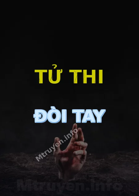 Tử Thi Đòi Tay