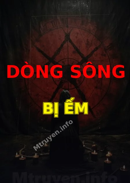 Dòng Sông Bị Ếm