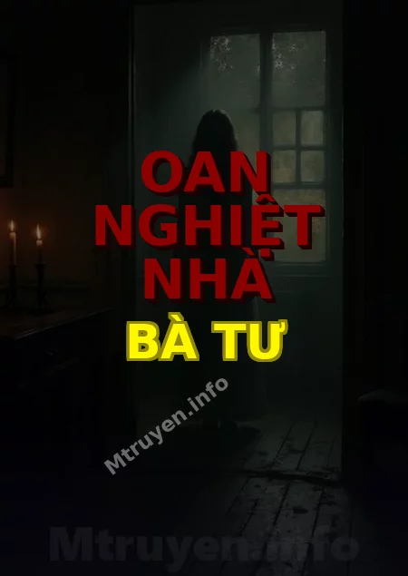 Oan Nghiệt Nhà Bà Tư