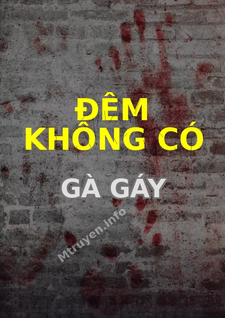 Đêm Không Có Gà Gáy