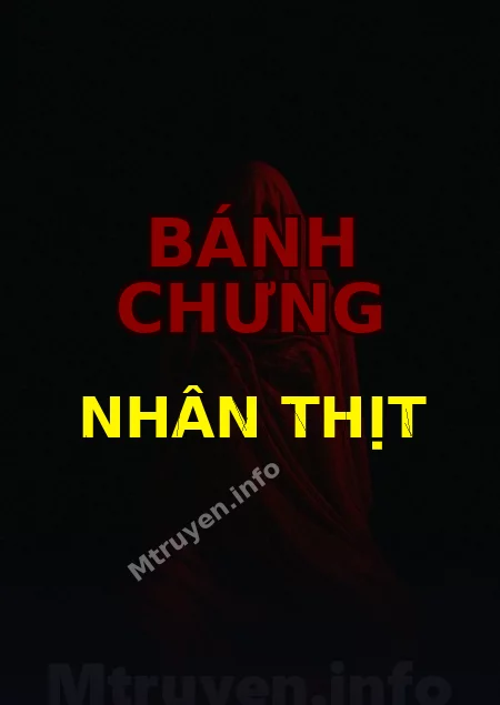 Bánh Chưng Nhân Thịt