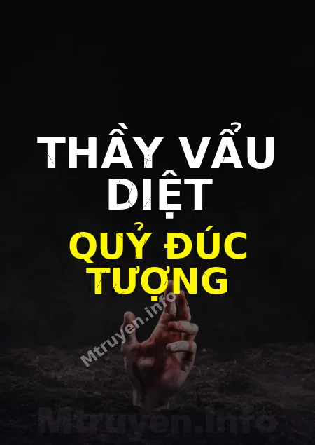 Thầy Vẩu Diệt Quỷ Đúc Tượng