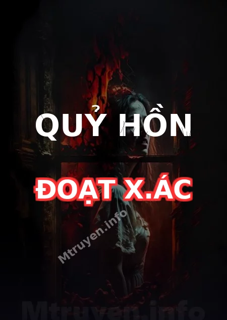 Quỷ Hồn Đoạt X.ác