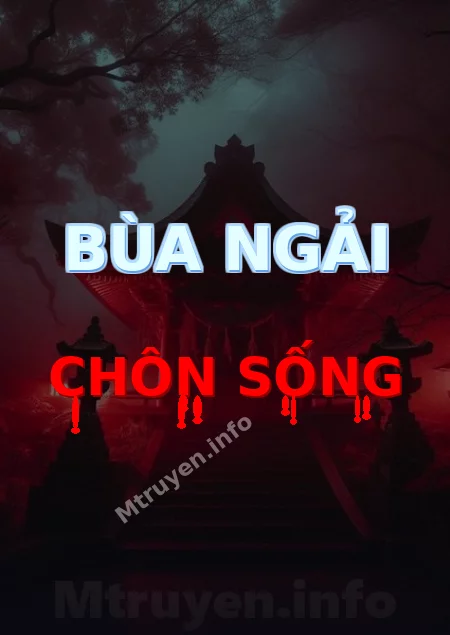 Bùa Ngải Chôn Sống