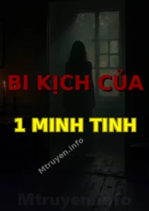 Bi Kịch Của 1 Minh Tinh