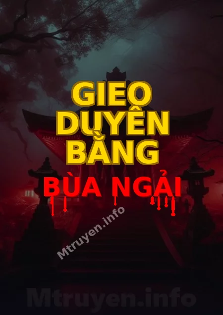 Gieo Duyên Bằng Bùa Ngải