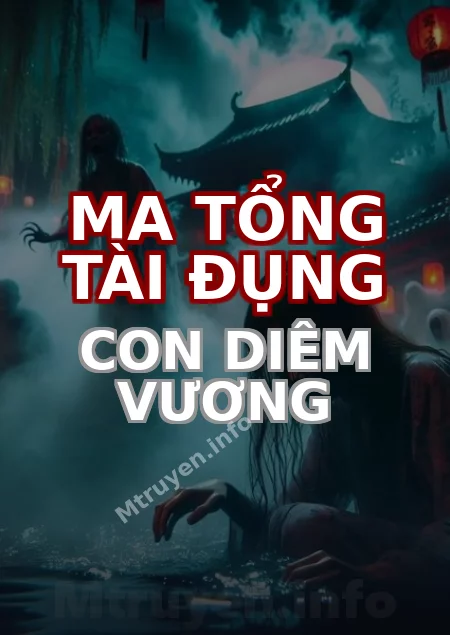 Ma Tổng Tài Đụng Con Diêm Vương