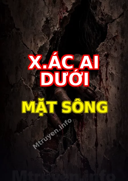 X.ác Ai Dưới Mặt Sông