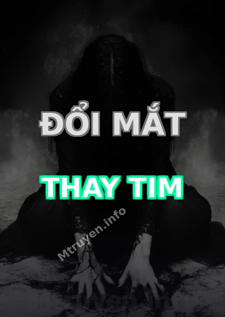 Đổi Mắt Thay Tim
