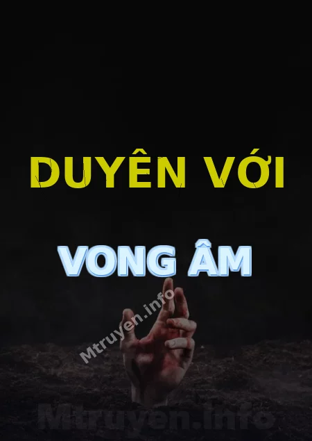 Duyên Với Vong Âm