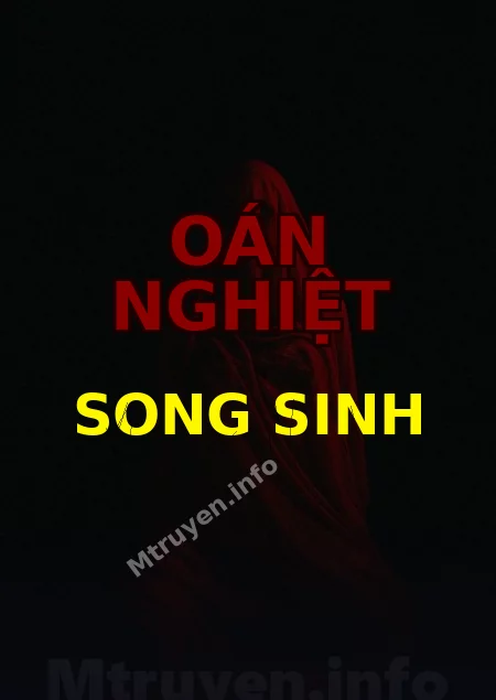 Oán Nghiệt Song Sinh