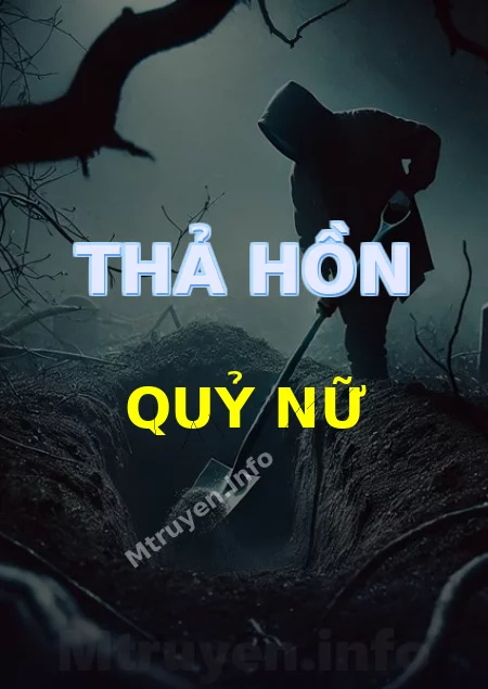 Thả Hồn Quỷ Nữ