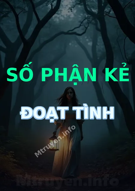 Số Phận Kẻ Đoạt Tình