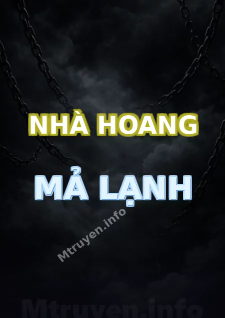 Nhà Hoang Mả Lạnh