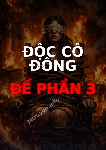 Độc Cô Đồng Đế Phần 3