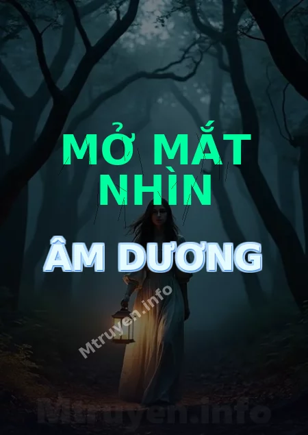 Mở Mắt Nhìn Âm Dương