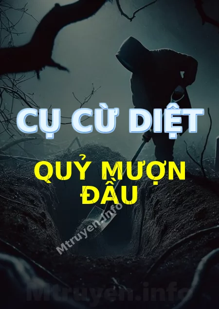 Cụ Cừ Diệt Quỷ Mượn Đầu