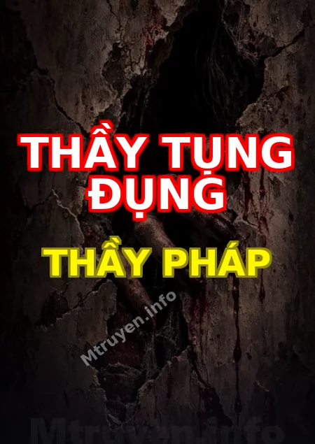 Thầy Tụng Đụng Thầy Pháp