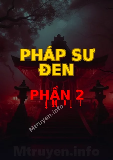Pháp Sư Đen Phần 2