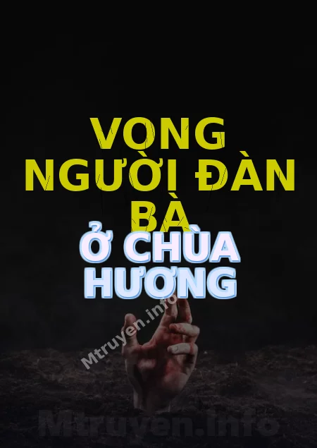 Vong Người Đàn Bà Ở Chùa Hương