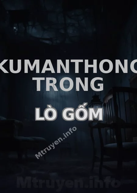 Kumanthong Trong Lò Gốm