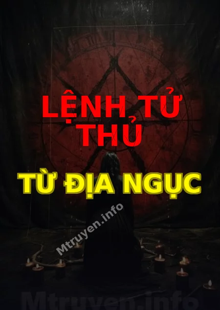 Lệnh Tử Thủ Từ Địa Ngục