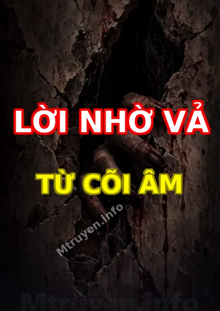 Lời Nhờ Vả Từ Cõi Âm