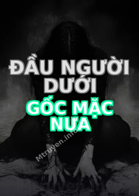 Đầu Người Dưới Gốc Mặc Nưa