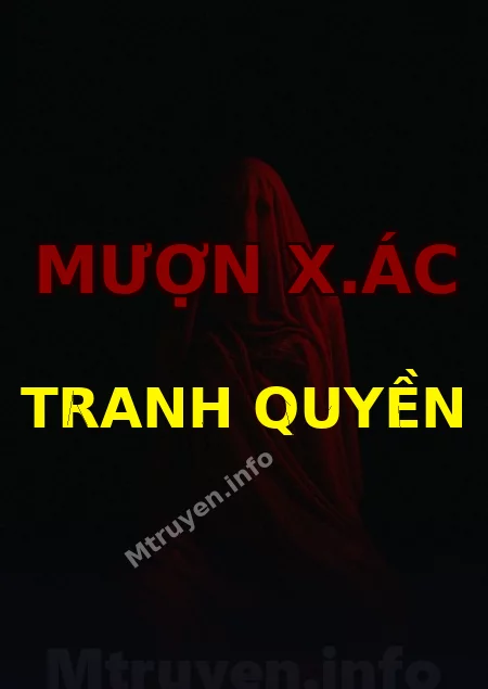 Mượn X.ác Tranh Quyền