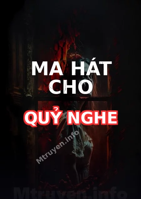 Ma Hát Cho Quỷ Nghe