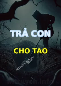 Trả Con Cho Tao