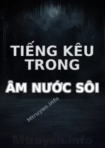 Tiếng Kêu Trong Âm Nước Sôi