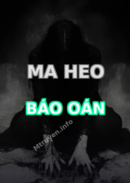 Ma Heo Báo Oán