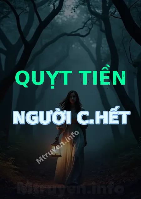 Quỵt Tiền Người C.hết