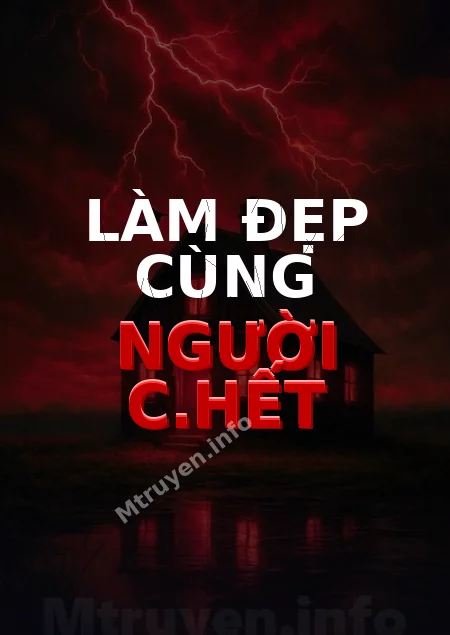 Làm Đẹp Cùng Người C.hết