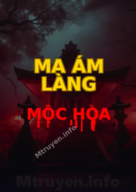 Ma Ám Làng Mộc Hòa