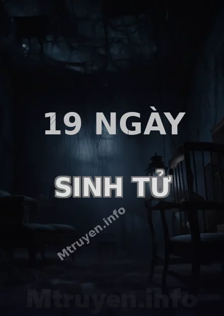 19 Ngày Sinh Tử
