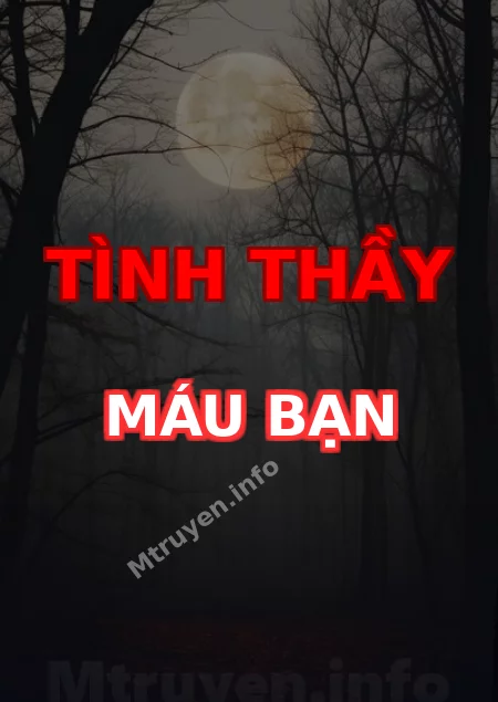 Tình Thầy Máu Bạn