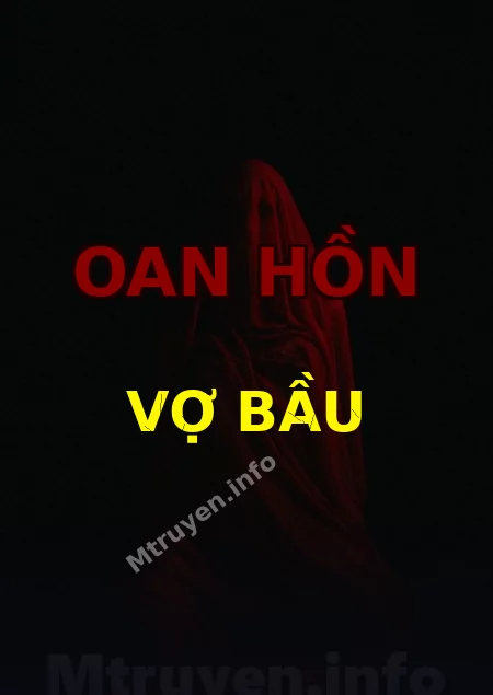 Oan Hồn Vợ Bầu
