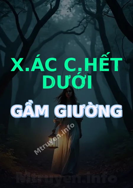 X.ác C.hết Dưới Gầm Giường