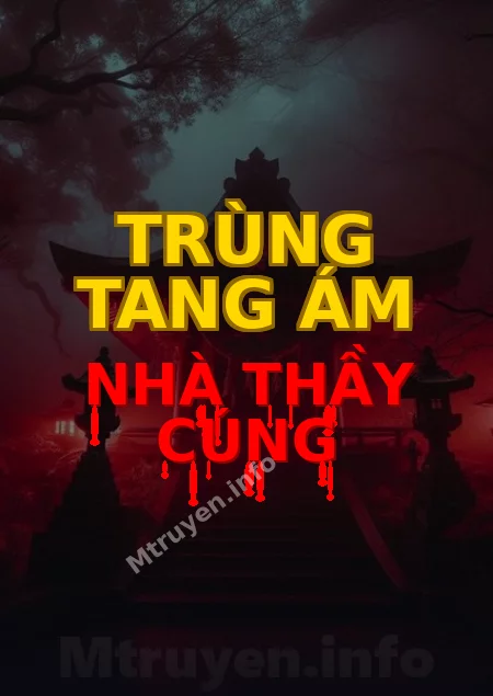 Trùng Tang Ám Nhà Thầy Cúng