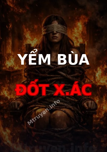 Yểm Bùa Đốt X.ác