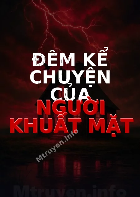 Đêm Kể Chuyện Của Người Khuất Mặt