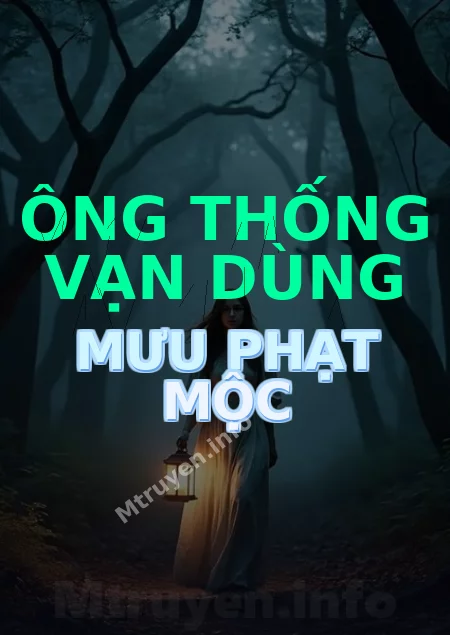 Ông Thống Vạn Dùng Mưu Phạt Mộc